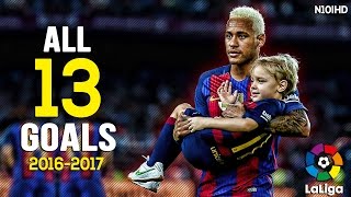 Neymar  All Goals 2017  All 13 La Liga Goals ● 20162017 HD [upl. by Mosley350]