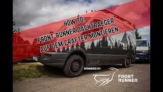 HOW TO Front Runner Slimline Dachträger auf unserem VW Crafter DIY Campervan montieren [upl. by Nnyltiac]