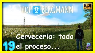 Hof Bergmann Episodio 19 Cervecería Todo el proceso al completo fs22 2k [upl. by Maryanna295]