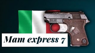 Pistolet MAM EXPRESS 7 🇮🇹 [upl. by Einomrah]