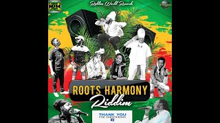 Roots Harmony Riddim Mix 2023 Lutan Fyah Norris Man Don Creety Mc Pattexx x Drop Di Riddim [upl. by Nus]