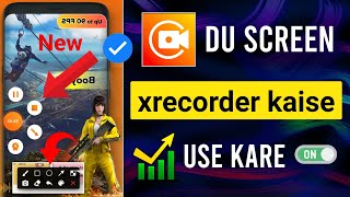 xrecorder kaise use kare  du screen recorder kaise use kare  XRecorder app  Technical Asmatali [upl. by Vipul]