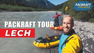 PACKRAFT TOUR Lech  Steeg  Weissenbach 2019 [upl. by Teerprug565]