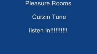 curzin tune pleasure rooms [upl. by Onitram]