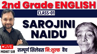 SAROJINI NAIDU  CLASS 01  ENGLISH LITERATURE MCQ  2nd GRADE ENGLISH  ENGLISH KRANTI  MOHIT SIR [upl. by Mastat]