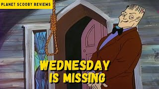 Wednesday is Missing  Planet Scooby Reviews [upl. by Warila]