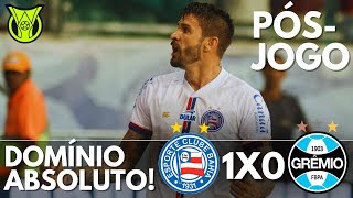 BAHIA 1X0 GRÃŠMIO  JOGANDO EM ALTO NÃVEL O ESQUADRÃƒO DOMINOU A PARTIDA E NÃƒO DEU CHANCE AOS GAÃšCHOS [upl. by Ardnuaet]