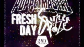 Puppetmastaz  quotFresh Day Superpoze Remixquot [upl. by Atilal476]