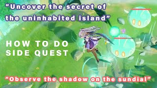 How to do quotUncover the secret of the uninhabited islandquot  Side Quest ► Genshin Impact [upl. by Adnicul]