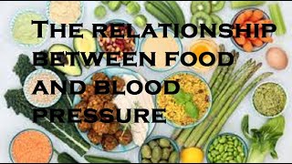 The relationship between food and blood pressure [upl. by Massey533]