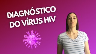 Diagnóstico do vírus HIV  janela imunológica teste rápido e ELISA [upl. by Ahsiuqel]