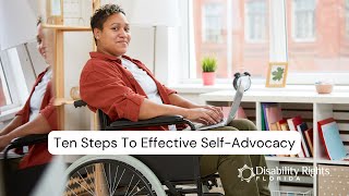 Ten Steps To Effective SelfAdvocacy [upl. by Annodas129]