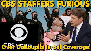 CBS Staffers Furious Over Dokoupil’s Israel Coverage ‘Shut The “F” Up [upl. by Jennette]