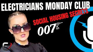 SOCIAL HOUSING SECRETS ELECTRICIANS MONDAY CLUB [upl. by Rhodie]