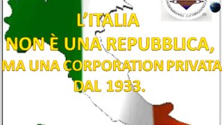 LItalia e una Corporation privata e gli Italiani sono dei titoli Bond [upl. by Batista]