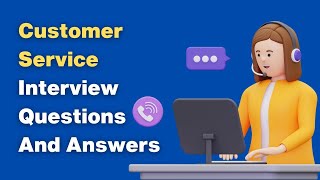 Customer Service Interview Questions And Answers [upl. by Einrae]