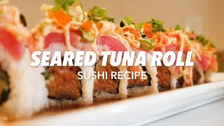 Making The Best Seared Tuna Sushi Roll [upl. by Cirred]