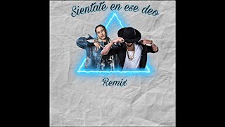 SIENTATE EN ESE DEO  REMIX ESPECIAL  EL ALFA FT EL FUTURO FUERA DE ORBITA [upl. by Ahsot]