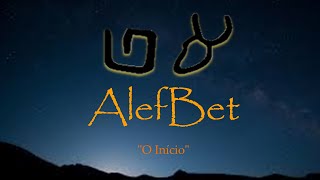 AlefBet “O início “  Alfabeto Hebraico e Pitográfico  aula 1 [upl. by Ammadas793]