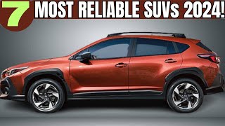 7 Most Reliable SUVs 2024  SUVs To Buy [upl. by Gresham]