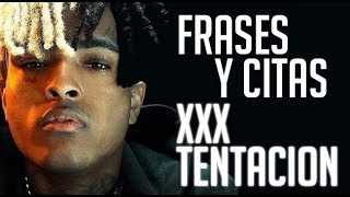 FRASES Y CITAS XXXTentacion Jahseh Dwayne Ricardo Onfroy [upl. by Enyt]