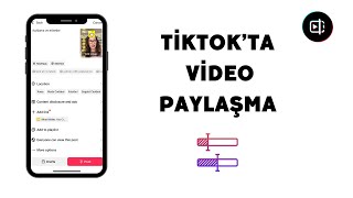 Tiktokta Video Nasıl Paylaşılır  Açıklama Video kapağı Etiketler Konum ve Paylaşım adımları [upl. by Eitac529]