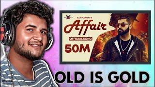 Affair Ali Mangat  Old is Gold  React is On ❤️  song ￼ [upl. by Gilliette86]