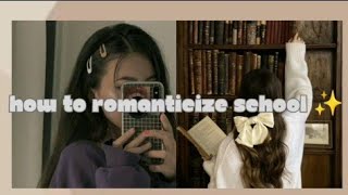 How to Romanticize School ✨💞 [upl. by Paulette505]