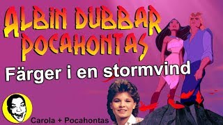 Albin Dubbar Pocahontas  Färger i en stormvind [upl. by Downe763]