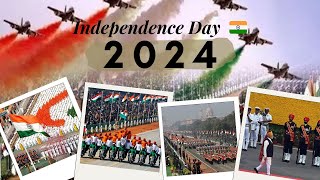 Independence Day 2024 Celebrating Freedom in Delhi  Highlights amp Festivities  15 August Parade [upl. by Adnolay]