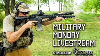 Military Monday Livestream 76  Tactical Rifleman [upl. by Birkett]