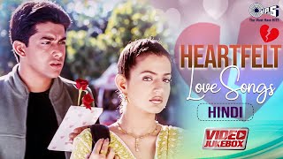 Heartfelt Love Songs Hindi  Broken Heart Songs  Emotional Love SongsHindi Sad Songs Video Jukebox [upl. by Ahseiyk275]