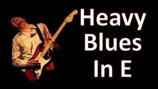 Guitar Backing Track Heavy Blues In E [upl. by Najed650]