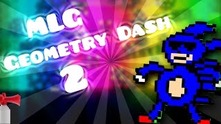 The Most MLG Level in Geometry Dash MLG [upl. by Ablem]