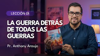 📖 Lección 1 La guerra detrás de las guerras  Pr Anthony Araujo  El Gran Conflicto [upl. by Aryhs995]