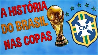 CONHEÇA A HISTÓRIA DO BRASIL NAS COPAS [upl. by Nwatna285]