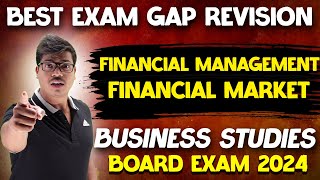 Financial Management amp Financial Market Exam Gap Revision Business studies class 12 Board exam 2024 [upl. by Suirradal]