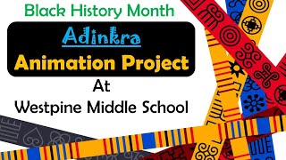 Black History Month Adinkra Animation Project [upl. by Lehcem]