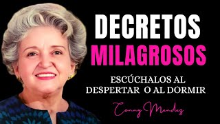 AFIRMACIONES Y DECRETOS QUE PRODUCEN MILAGROS 🙏Conny Méndez 🤗ESCUCHALOS AL DERPERTAR Y AL DORMIR [upl. by Ajax]