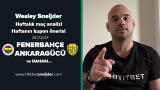 Wesley Sneijder ile quot fenerbahçe  ankaragücü quot Maç Analizi ve Kupon Önerisi [upl. by Hterrag722]