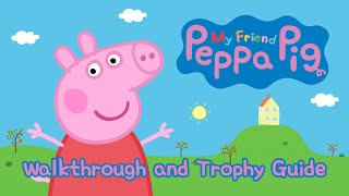 My Friend Peppa Pig  Walkthrough  Trophy Guide  Achievement Guide [upl. by Selry]