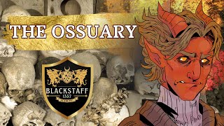 Blackstaff Academy Episode 2  The Ossuary [upl. by Aneled]