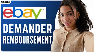 Comment Demander Un Remboursement Ebay 2024 [upl. by Lleinnad]