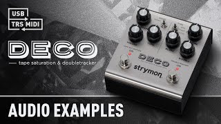 New Deco Audio Examples  Strymon [upl. by Wadsworth]