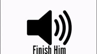 Finish him  Sound effects for meme video  Hem Ajhay 05 [upl. by Rutherford]