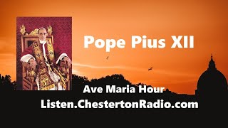 Pius XII  The Pope of Peace  Chesterton Radio Theatre Live [upl. by Leandro]