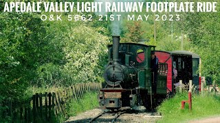 APEDALE VALLEY LIGHT RAILWAY FOOTPLATE RIDE BOTH DIRECTIONS OampK 5662 21ST MAY 2023 [upl. by Suivatram995]