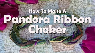 Pandora Ribbon Choker Easy Jewelry Tutorial [upl. by Adnav]