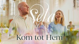 Kom tot Hem  Sela [upl. by Flint]