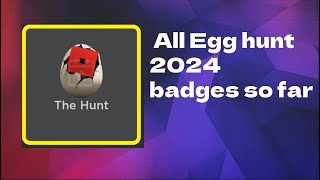 All roblox egg hunt 2024 badges so far  Release date part 3 [upl. by Iteerp]